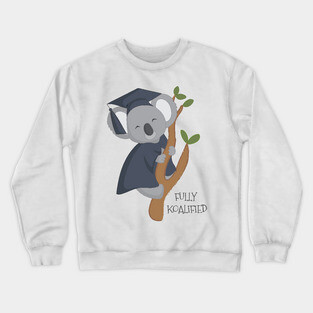 Fully koalified koala bear Crewneck Sweatshirt