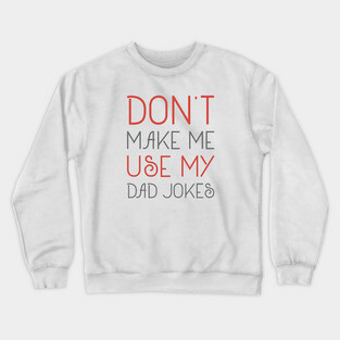 Dad Jokes Crewneck Sweatshirt