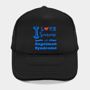 I love someone with Angelman Syndrome Hat