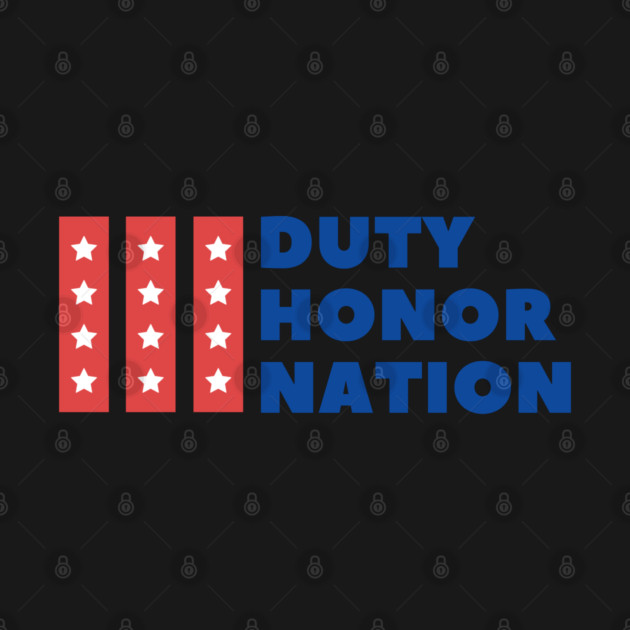 Duty honor nation by Tshirtiz