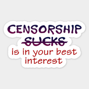 censorship sucks Sticker