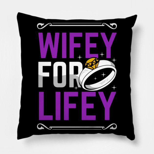 Wifey For Lifey Bride Gift Wedding Wife Engagement Accouncement Pillow by belownormal