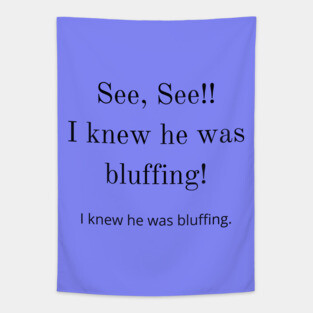 The Princess Bride/Bluffing Tapestry