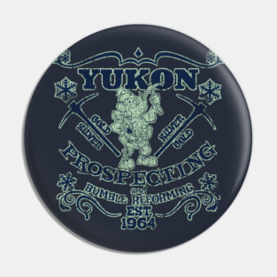 Yukon Prospecting and Bumble Reforming Pin