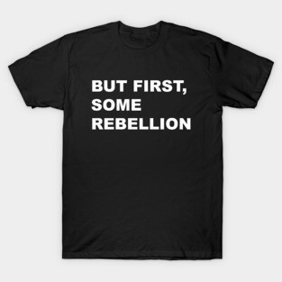 Rebellion T-Shirt