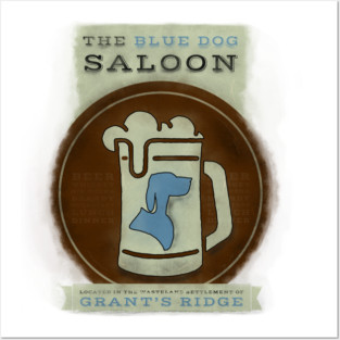 The Blue Dog Saloon (Weathered Logo) Posters and Art