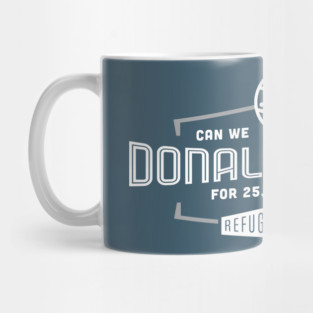 25,000 Refugees for One Donald Trump Mug