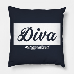 Diva - Stigmatized Pillow
