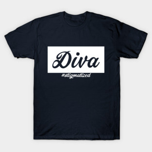 Diva - Stigmatized T-Shirt