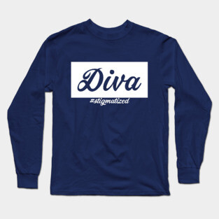 Diva - Stigmatized Long Sleeve T-Shirt