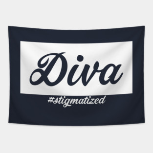 Diva - Stigmatized Tapestry