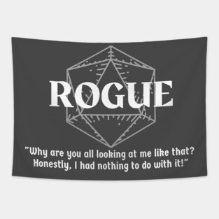 "Why Are You All Looking At Me?" Rogue Class Print Tapestry