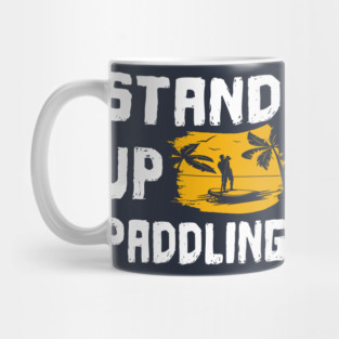 Stand up paddling SUP gift Mug