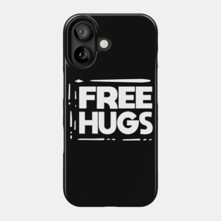 Free Hugs Phone Case