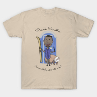 Prank Sinatra T-Shirt