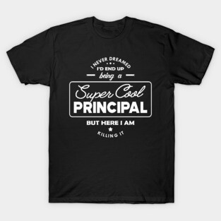 Principal - Super Cool Principal T-Shirt