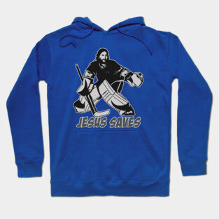 Jesus Saves Hockey Goalie Hoodie