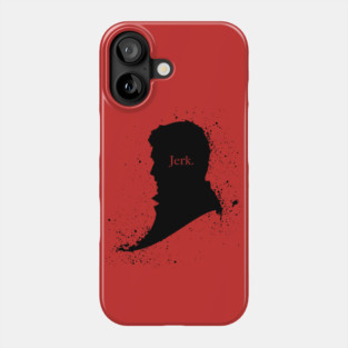 Jerk Phone Case