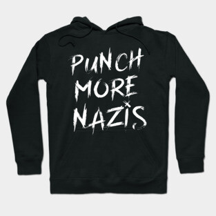 Punch More Nazis Hoodie
