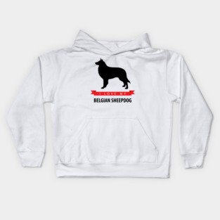 I Love My Belgian Sheepdog Kids Hoodie