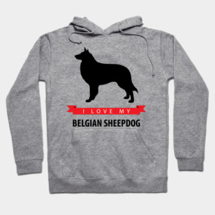 I Love My Belgian Sheepdog Hoodie