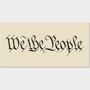 We The People Posters and Art