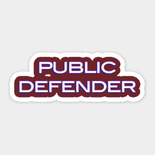 Public defender Sticker