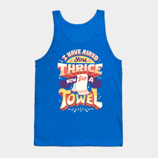 I have asked you thrice Tank Top