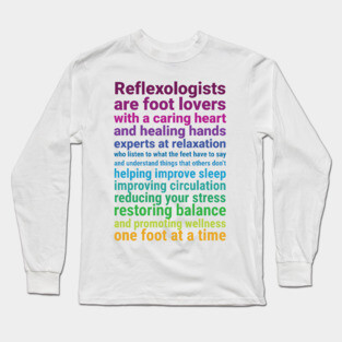 Reflexologists are foot lovers (colorful) Long Sleeve T-Shirt
