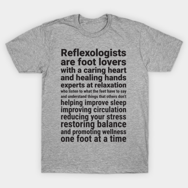 Reflexologists are foot lovers (black) T-Shirt by Balanceandharmonyforreflexologists