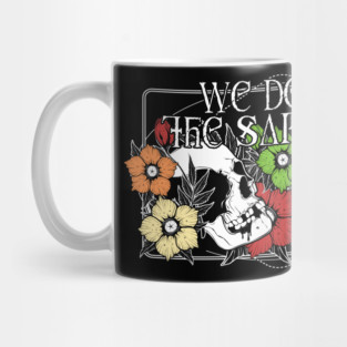 Decay the Same Way Mug