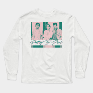 Pretty In Pink ††††† 80s Movie Fan Design Long Sleeve T-Shirt