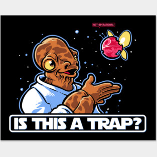 Is This A Trap? Posters and Art