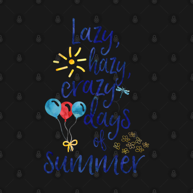 Lazy, hazy, crazy days of summer by Stars Hollow Mercantile