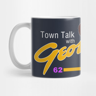 Town Talk with George Newman Mug