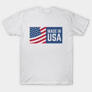 MADE IN USA T-Shirt