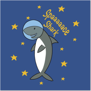 Spaaaace Shark Posters and Art
