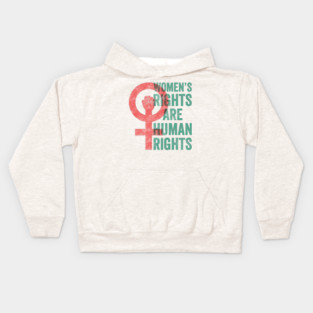 Women's Rights Are Human Rights Kids Hoodie