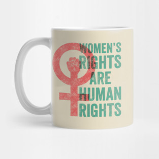 Women's Rights Are Human Rights Mug