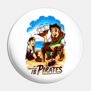 my forefather is pirates Pin