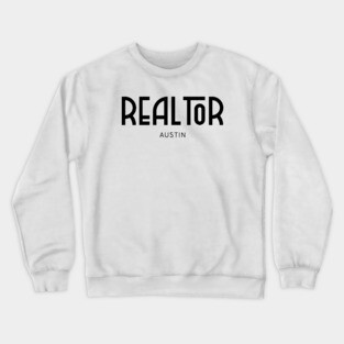 AUSTIN Real..tor Crewneck Sweatshirt