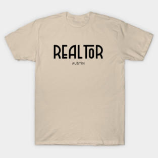 AUSTIN Real..tor T-Shirt
