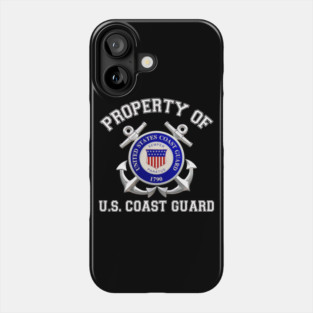 Property of US Coast Guard - Proud Coast Guard Phone Case