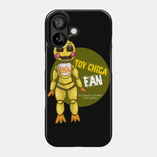 Five Night's at Freddy's Toy Chica Fan T-Shirt Phone Case