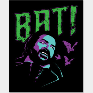 BAT! Posters and Art