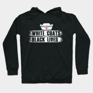White Coats For Black Lives Hoodie