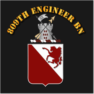 809th Engineer Bn - Coat of Arms Posters and Art