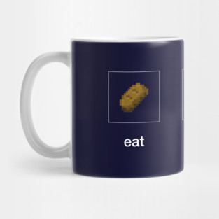 eat sleep mine Mug