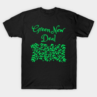 Green new deal T-Shirt