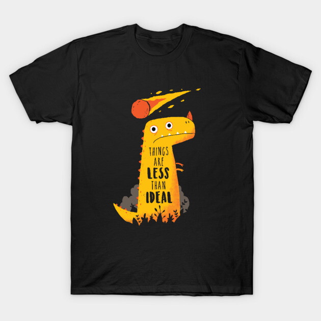 Dinosaur: Less Than ideal T-Shirt by DinoMike